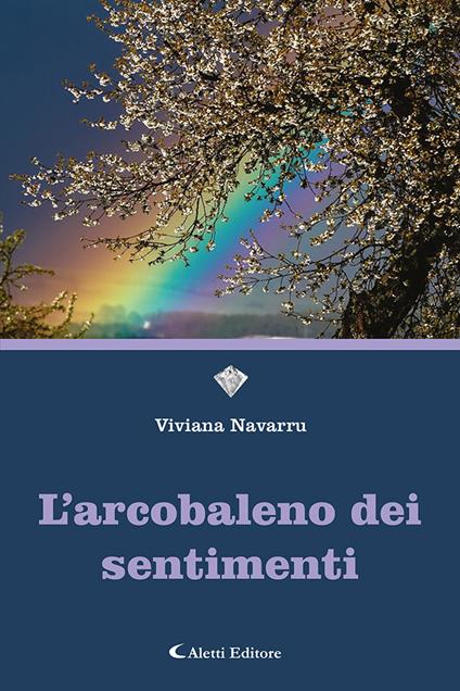 L'arcobaleno dei sentimenti - Viviana Navarru - copertina