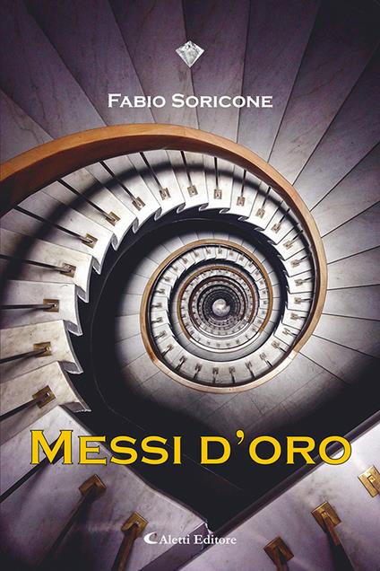 Messi d'oro - Fabio Soricone - copertina