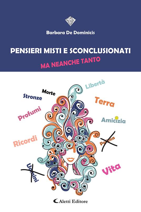 Pensieri misti e sconclusionati ma neanche tanto - Barbara De Dominicis - copertina