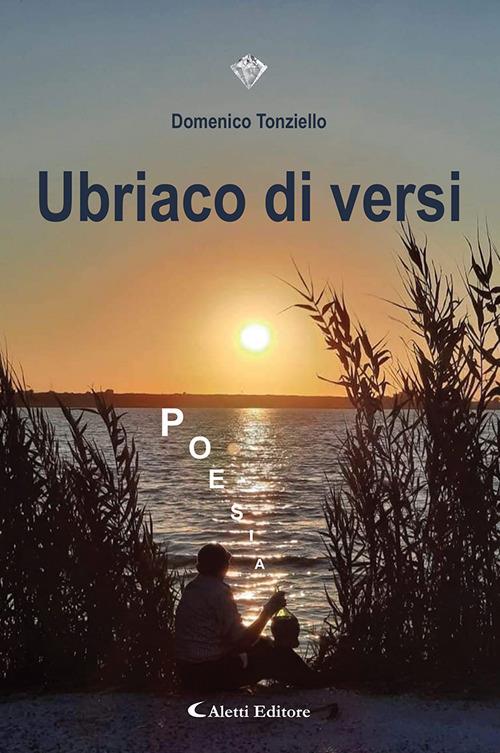 Ubriaco di versi - Domenico Tonziello - copertina