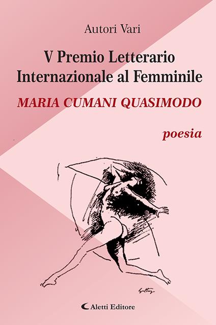 5° Premio Letterario Internazionale al Femminile Maria Cumani Quasimodo. Poesia - copertina