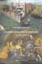 L'ultima speranza di Bisanzio