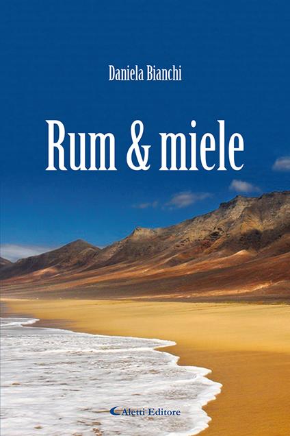 Rum & miele - Daniela Bianchi - copertina