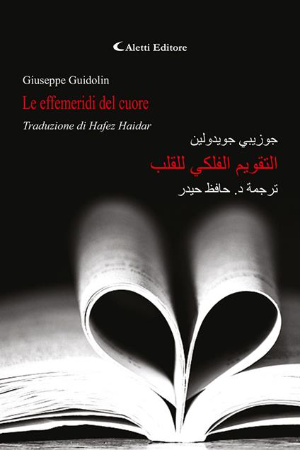 Le effemeridi del cuore. Ediz. italiana e araba - Giuseppe Guidolin - copertina