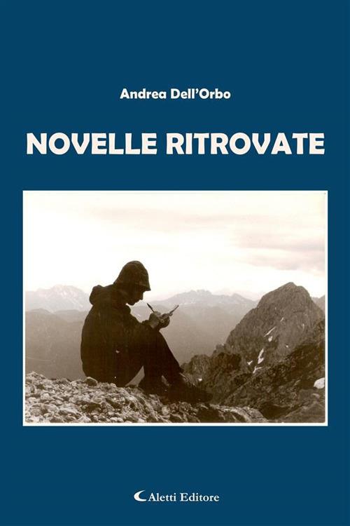 Novelle ritrovate - Andrea Dell'Orbo - ebook