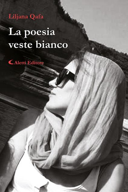 La poesia veste bianco - Liljana Qafa - copertina