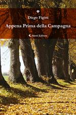 Appena prima della campagna