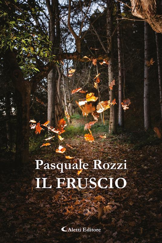 Il fruscio - Pasquale Rozzi - copertina