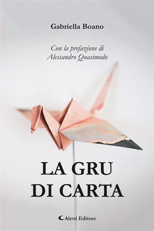 La gru di carta - Gabriella Boano - ebook