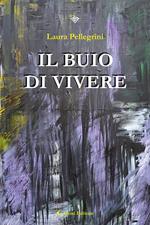 Il buio di vivere