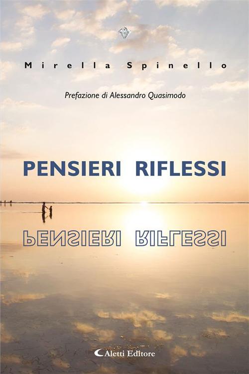 Pensieri riflessi - Mirella Spinello - ebook