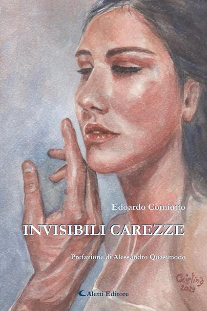 Invisibili carezze - Edoardo Comiotto - copertina