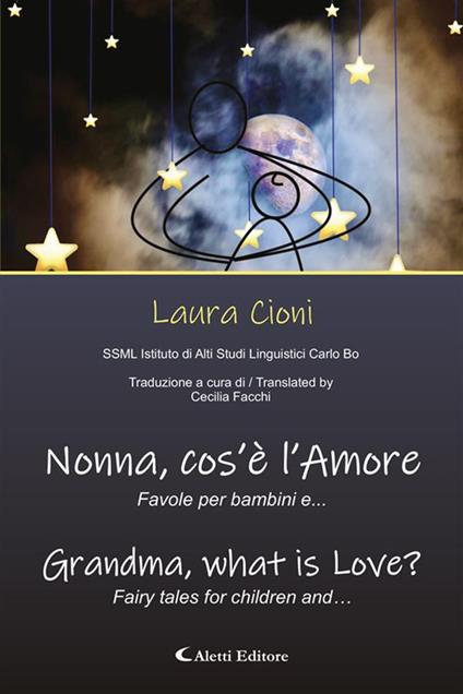 Nonna, cos’è l’Amore? - Laura Cioni,Cecilia Facchi - ebook