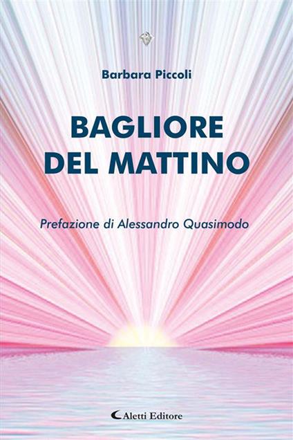 Bagliore del mattino - Barbara Piccoli - ebook