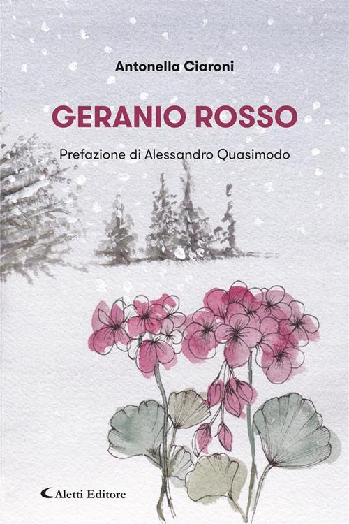 Geranio Rosso - Antonella Ciaroni,Quasimodo Alessandro - ebook
