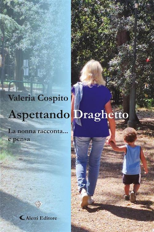 Aspettando draghetto - Valeria Cospito - ebook
