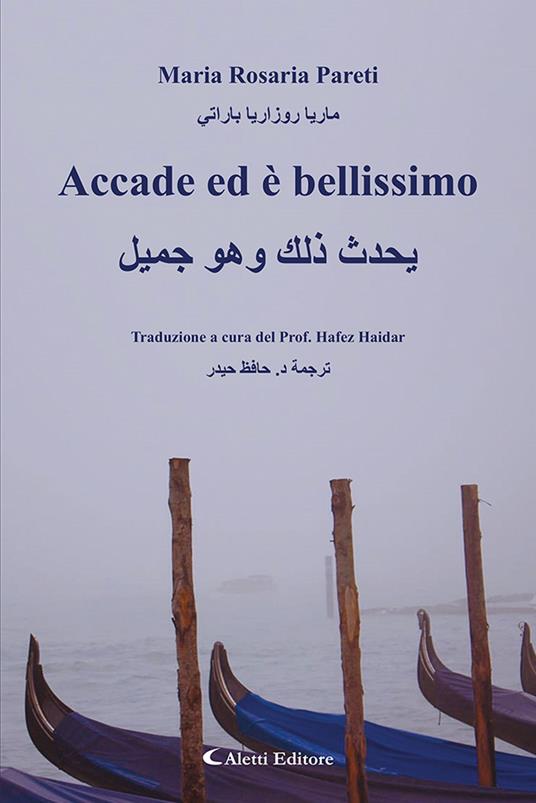 Accade ed bellissimo. Ediz. italiana e araba - Maria Rosaria Pareti - copertina