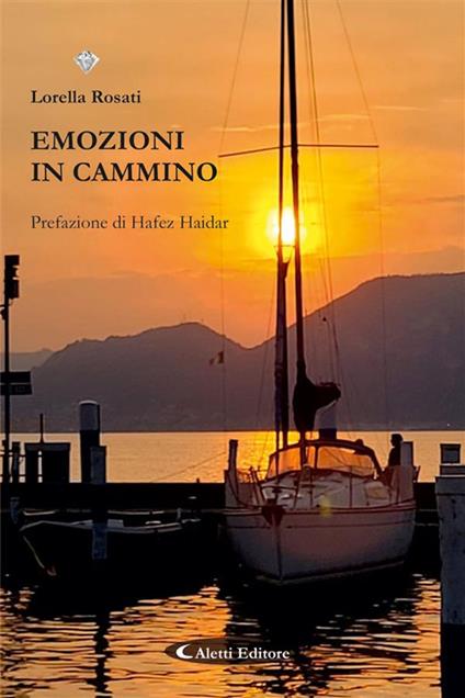 Emozioni in cammino - Lorella Rosati - ebook