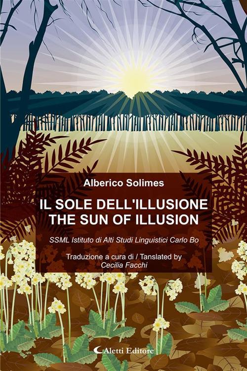 Il sole dell'illusione - The sun of illusion - Hafez Haidar,Alberico Solimes,Cecilia Facchi - ebook