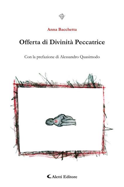 Offerta di divinità peccatrice - Anna Bacchetta - ebook