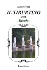 Il Tiburtino. Ercole 2024