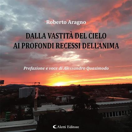 Dalla vastità del cielo ai profondi recessi dell’anima