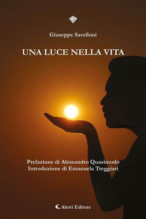 Una luce nella vita - Giuseppe Savelloni - ebook