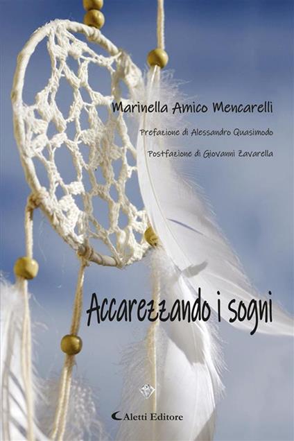 Accarezzando i sogni - Marinella Amico Mencarelli - ebook