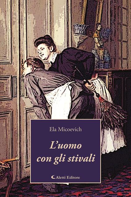 L'uomo con gli stivali - Ela Micoevich - copertina