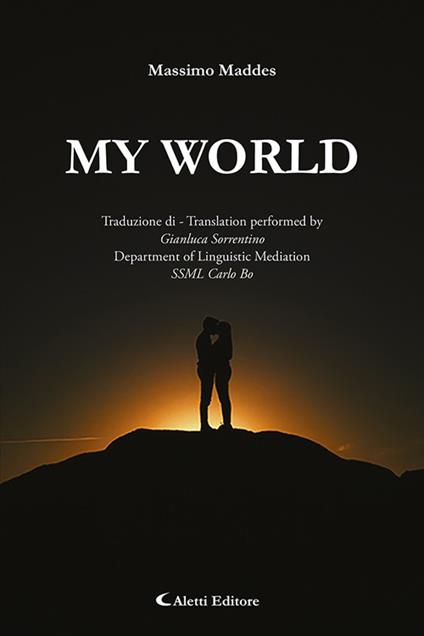 My world. Ediz. italiana e inglese - Massimo Maddes - copertina
