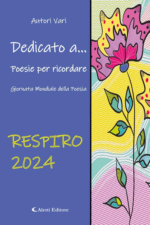 Dedicato a... Poesie per ricordare. Respiro (2024) - copertina