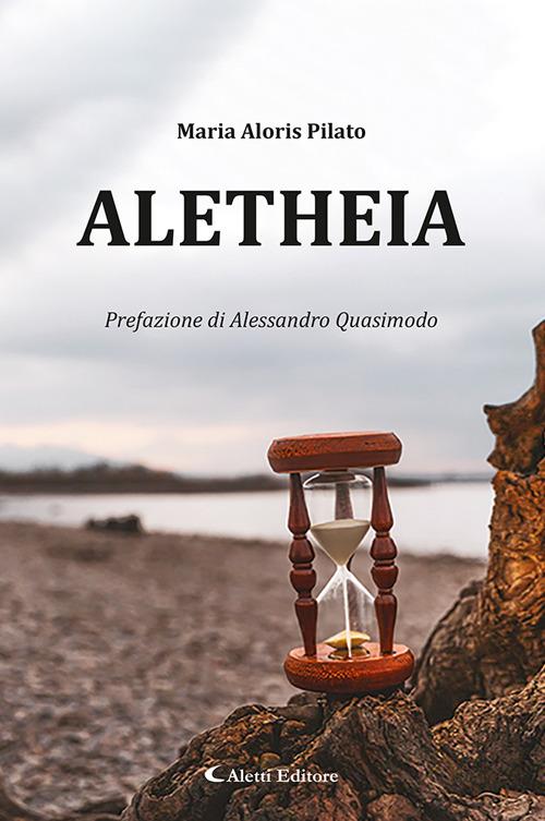 Aletheia - Maria Aloris Pilato - copertina