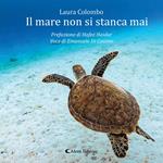 Il mare non si stanca mai