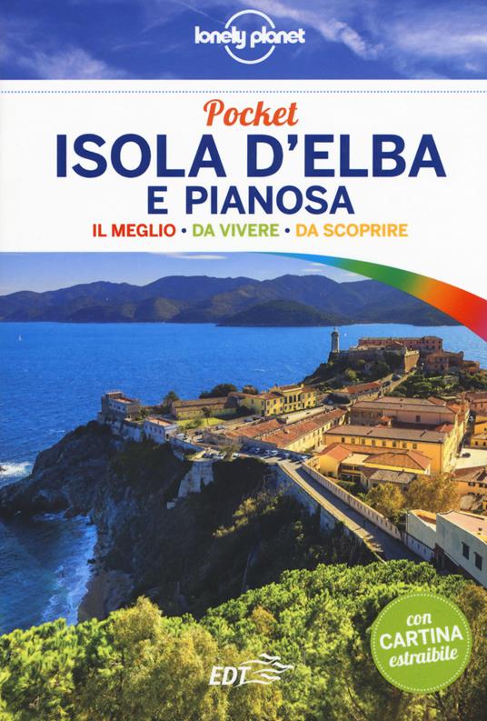 Isola d'Elba e Pianosa. Con carta estraibile. Ediz. a colori - Giacomo Bassi - copertina