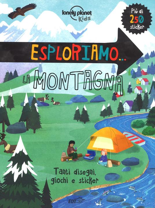 Esploriamo la montagna. Con adesivi. Ediz. a colori - Libro