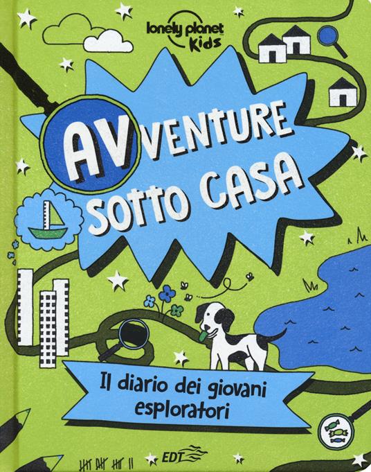 Avventure sotto casa. Il diario dei giovani esploratori. Ediz. a colori - copertina