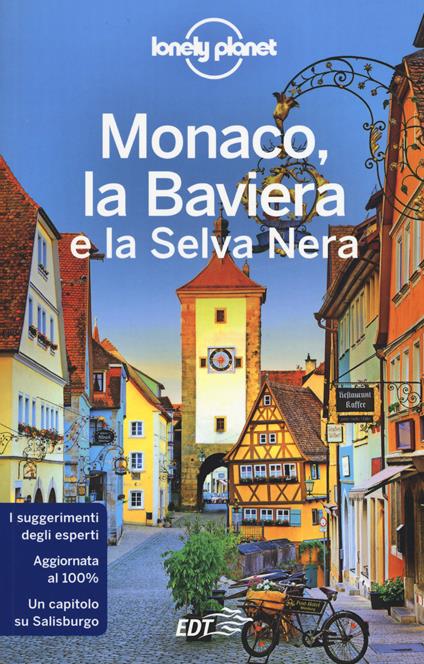 Monaco, la Baviera e la Selva Nera - Kerry Christiani,Marc Di Duca - copertina