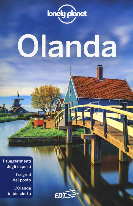 Olanda - Nicola Williams - Abigail Blasi - - Libro - Lonely Planet Italia -  Guide EDT/Lonely Planet | IBS