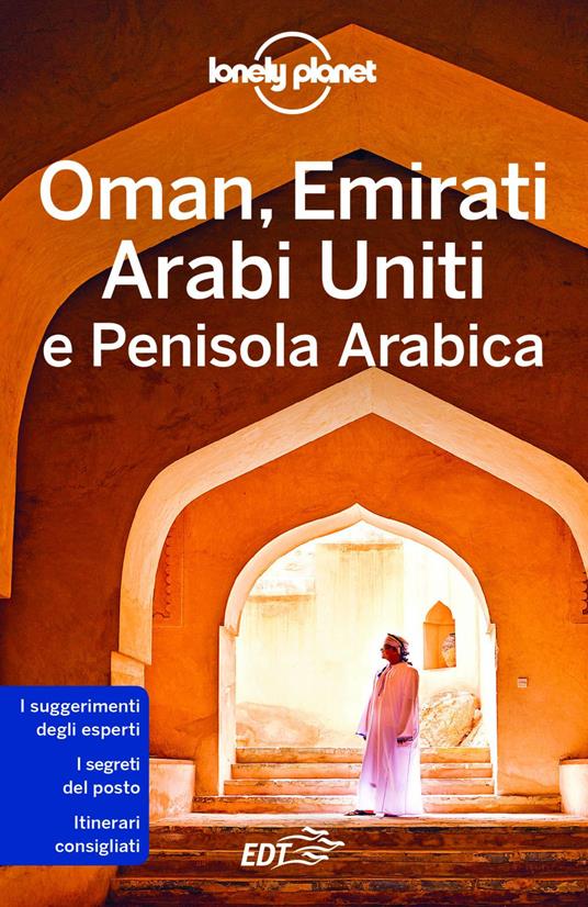 Oman, Emirati Arabi Uniti e Penisola arabica - Jade Bremmer,Tharik Hussain,Jessica Lee,Josephine Quintero - ebook