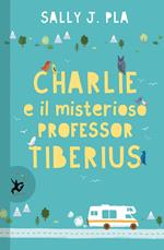 Charlie e il misterioso professor Tiberius