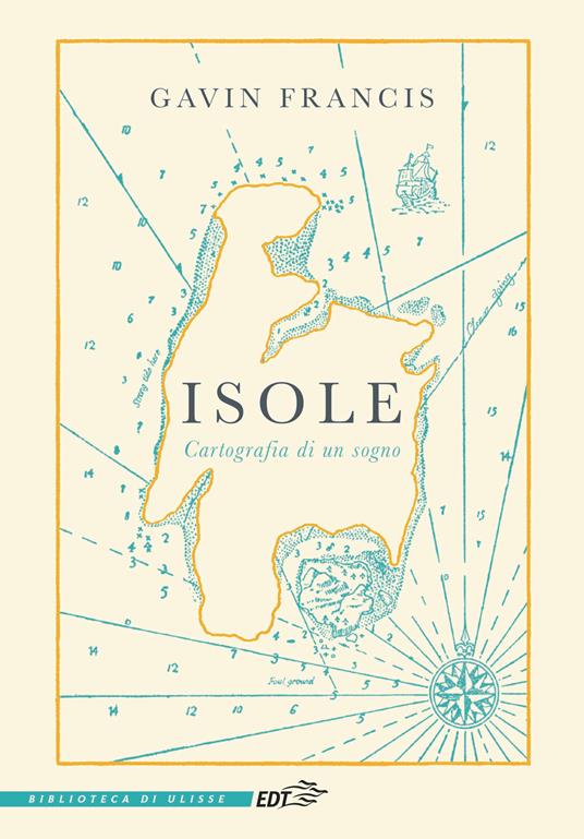 Isole. Cartografia di un sogno - Gavin Francis - copertina