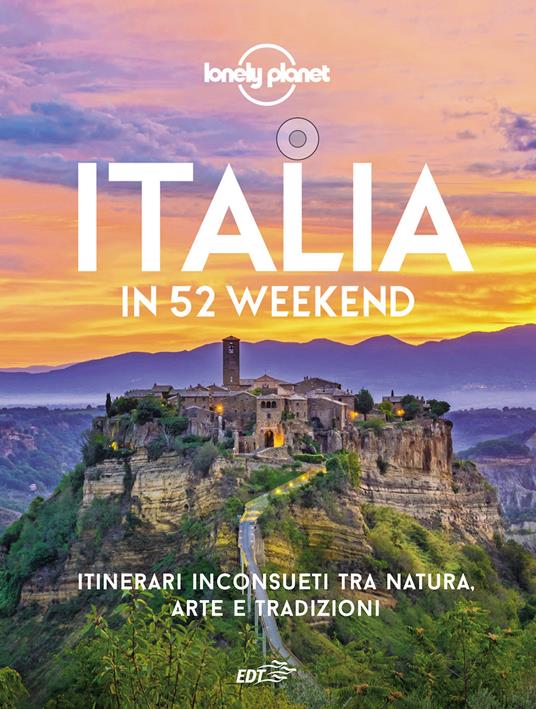 Italia in 52 weekend. Itinerari inconsueti tra natura, arte e tradizioni - copertina