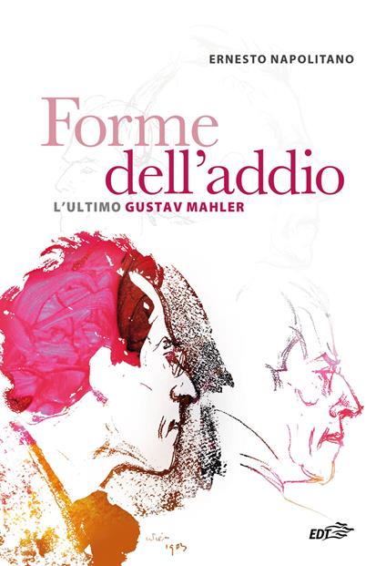 Forme dell'addio. L'ultimo Gustav Mahler - Ernesto Napolitano - copertina