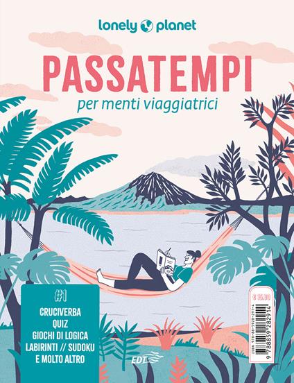 Passatempi per menti viaggiatrici. Cruciverba, quiz, giochi di logica, labirinti, sudoku e molto altro - copertina