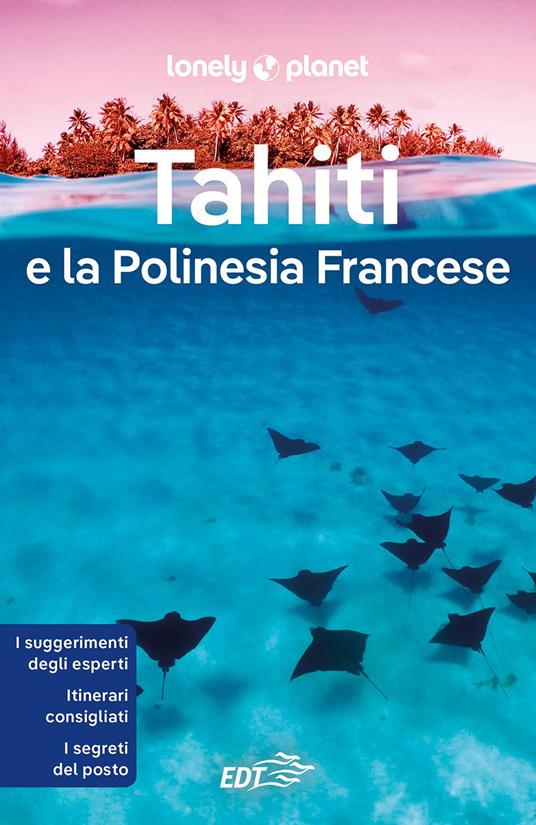 Tahiti e la Polinesia francese - Celeste Brash,Jean-Bernard Carillet,Ashley Harrell - copertina