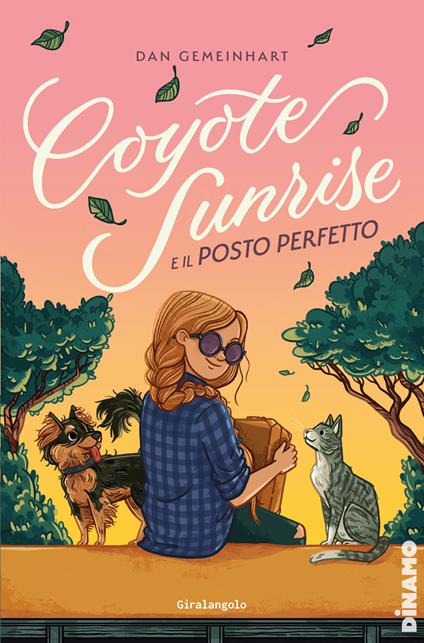 Coyote Sunrise e il posto perfetto - Dan Gemeinhart - copertina