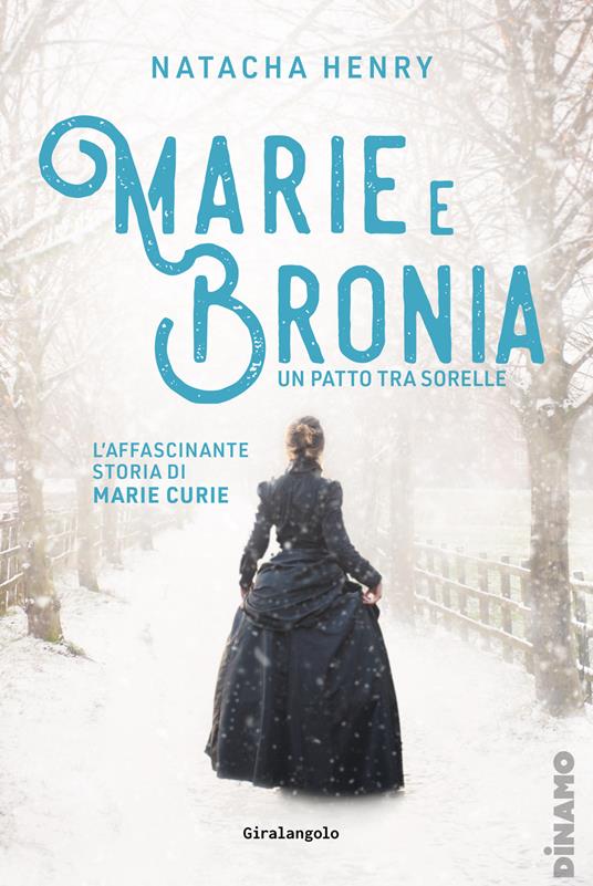 Marie e Bronia. Un patto tra sorelle - Natacha Henry - copertina