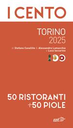 I cento Torino 2025. 50 ristoranti + 50 piole