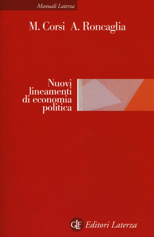 Nuovi lineamenti di economia politica - Marcella Corsi,Alessandro Roncaglia - copertina