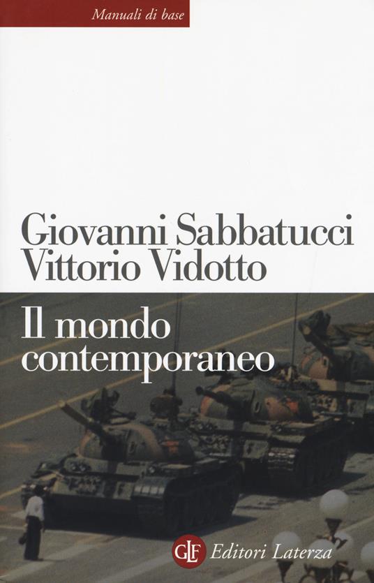 Il mondo contemporaneo - Giovanni Sabbatucci,Vittorio Vidotto - copertina